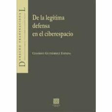 de la legitima defensa en el ciberespacio-cesareo gutierrez espada-9788413690476