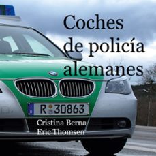 coches de policia alemanes-cristina berna-9788413735276