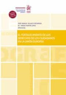 el fortalecimiento de los derechos de los ciudadanos en la union europea-jose manuel velasco retamosa-9788413786476