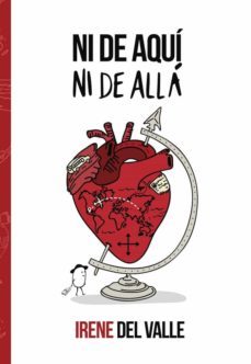 ni de aqui, ni de alla-irene del valle-9788413863276