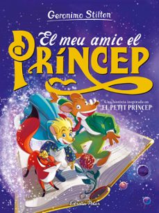 el meu amic el princep-geronimo stilton-9788413898476