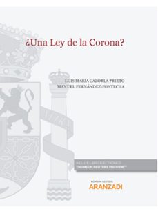 una ley de la corona?-luis maria cazorla prieto-9788413916576
