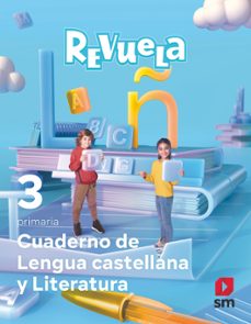 lengua castellana 3º educacion primaria cuaderno proyecto revuela andalucia ed 2022-9788413926476