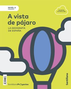 nivel ii a vista de pajaro. la geografia de españa 3º educacion p rimaria castellano ed. 2018-9788414112076