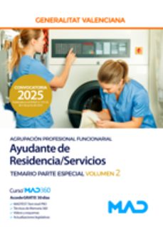 ayudante de residencia/servicios (agrupacion profesional funciona l): temario parte especial (vol. 2). generalitat valenciana-9788414297476