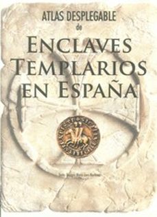 atlas desplegable de enclaves templarios en españa-9788415060376