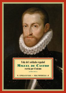 vida del soldado español miguel de castro-9788415177876