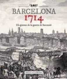 barcelona 1714. els gravats de la guerra de successio-agusti alcoberro-9788415232476