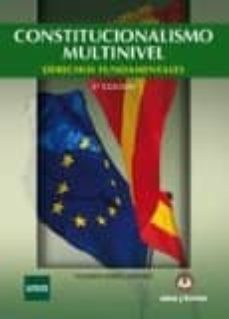 constitucionalismo multinivel. derechos fundandamentales (3ª ed.)-9788415550976