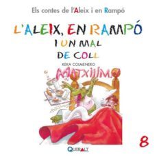 aleix i en rampo i un mal de coll - c 8-9788415610076