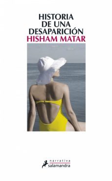 historia de una desaparición-hisham matar-9788415629276