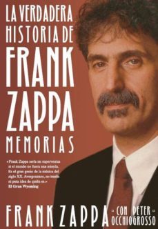 la verdadera historia de frank zappa-9788415996576