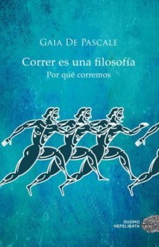 correr es una filosofía-gaia de pascale-9788416261376