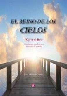 el reino de los cielos. carta al rey-jose manuel cortes sierra-9788416332076