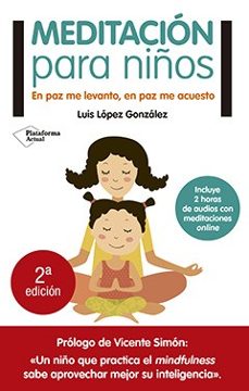meditacion para niños-luis lopez gonzalez-9788416429776