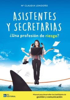 asistentes y secretarias ¿una profesion de riesgo?-9788416671076