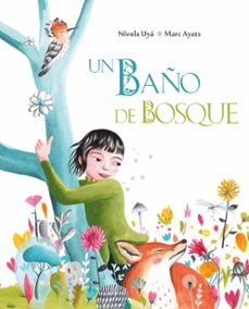 un baño de bosque-marc ayats-nivola uya-9788416733576