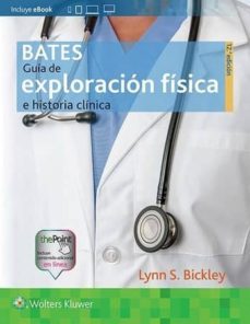 bates. guía de exploración física e historia clínica-lynn s. bickley-9788416781676