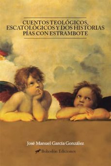 cuentos teologicos, escatologicos y dos historias pias con estrambote (ebook)-9788416797776