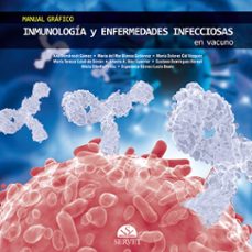 manual gráfico de inmunología y enfermedades infecciosas en vacun o-mar blanco gutierrez-9788416818976