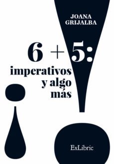 (i.b.d.) 6 + 5 imperativos y algo mas-9788416848676