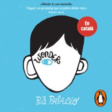 wonder - wonder (edició en català)-r.j. palacio-9788416863976