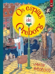 os espias de oreborg-jakob wegelius-9788416884476