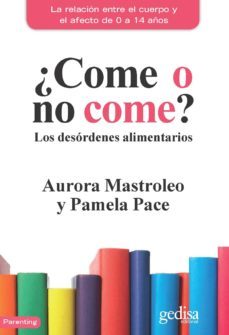 ¿come o no come? (ebook)-aurora mastroleo-pamela pace-9788416919376