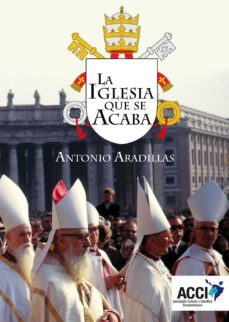 la iglesia que se acaba (ebook)-antonio aradillas-9788416956876