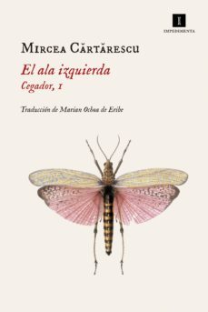 el ala izquierda (cegador, 1) (ebook)-mircea cartarescu-9788417115876