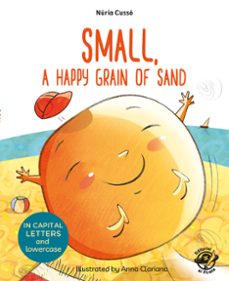 small, a happy grain of sand-9788417210076