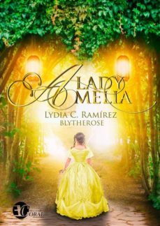 lady amelia-lydia c. ramirez blytherose-9788417228576
