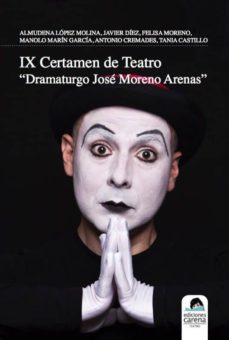 ix certamen de teatro jose moreno arenas-9788417258276