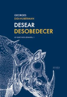 desear  desobedecer: lo que nos levanta, 1-9788417301576