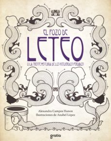 el pozo de leteo o la triste historia de los recuerdos perdidos (ebook)-alexandra campos hanon-9788417303976