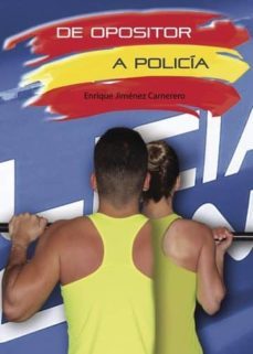 de opositor a policía (ebook)-enrique jimenez carnerero-9788417415976