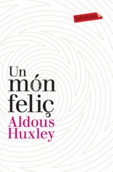un món feliç (ebook)-aldous huxley-9788417420376