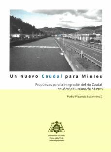 un nuevo caudal para mieres-9788417445676