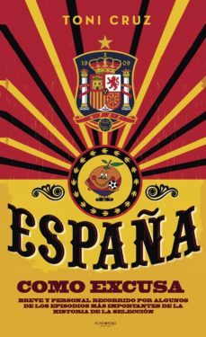españa como excusa-toni cruz-9788417479176
