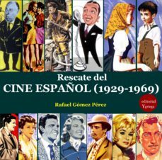 rescate del cine español (1929-1969) (ebook)-rafael gomez perez-9788417666576