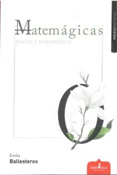 matemagicas: poesia y matematicas-emilio ballesteros-9788417680176