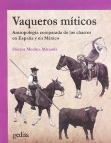 vaqueros miticos-hector medina miranda-9788417835576