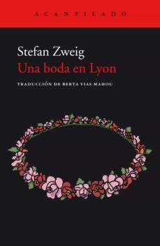 una boda en lyon (ebook)-stefan zweig-9788417902476