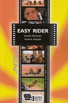 easy rider (easy rider). dennis hopper (1969) guias para ver y an alizar-antonio sanjuan perez-sandra martinez costa-9788418047176