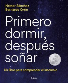 primero dormir, despues soñar (ebook)-9788418055676