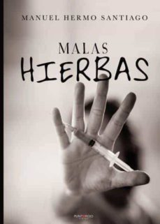 malas hierbas-manuel hermo santiago-9788418109676