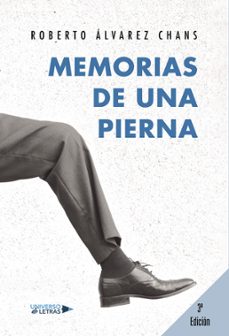memorias de una pierna-roberto alvarez chans-9788418385476