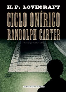 ciclo onirico randolph carter-h.p. lovecraft-9788418395376