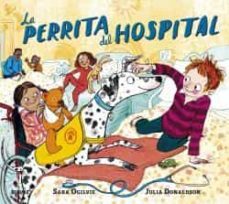 la perrita del hospital-julia donaldson-9788418459276