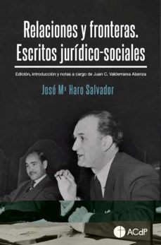 relaciones y fronteras. escritos juridico-sociales-jose mª haro salvador-9788418463976